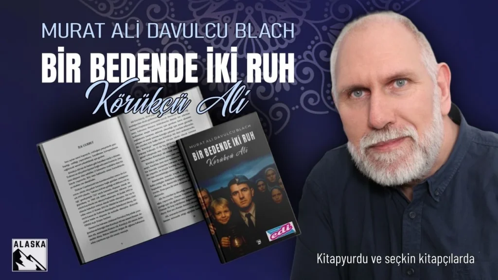Murat Ali Davulcu Blach’tan Etkileyici Bir Eser: BİR BEDENDE İKİ RUH “Körükçü Ali” Raflarda Yerini Aldı